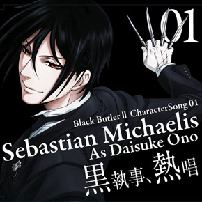 Kuroshitsuji II ~ Sebastian Michaelis Character Song ~
